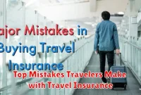 Top Mistakes Travelers Make with Travel Insurance